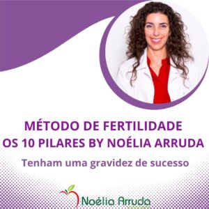 Método de Fertilidade - Os 10 Pilares by Noélia Arruda