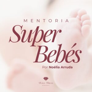 Mentoria Super Bebés
